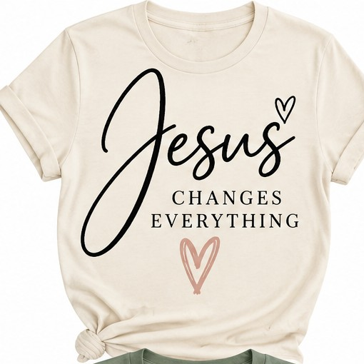 Jesus Changes Everything Faith Graphic T-Shirt shirt mockup