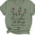 He Makes All Things Beautiful Faith Graphic T-Shirt shirt mockup