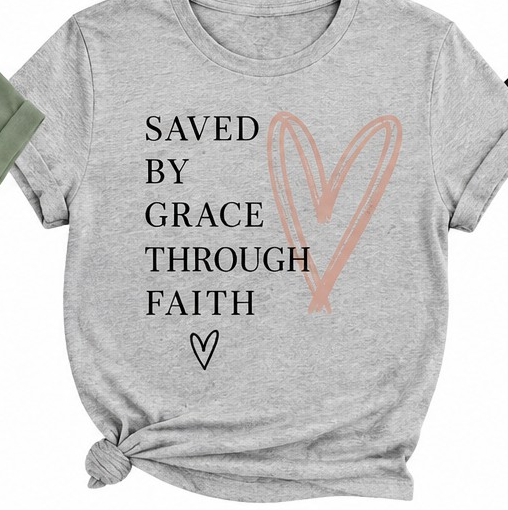 Saved by Grace Through Faith Graphic T-Shirt shirt mockup