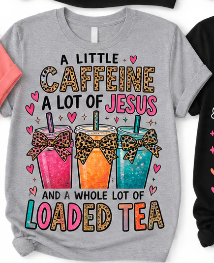 Gray shirt mockup with caffeine, Jesus and loaded tea design