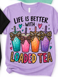 Lavender shirt mockup with Life Is Better with Loaded Tea design