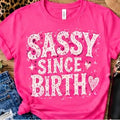 Sassy Since Birth Shirt shirt mockup