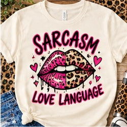 Sarcasm Is My Love Language Shirt shirt mockup