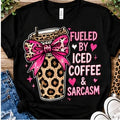 Fueled By Iced Coffee And Sarcasm Shirt shirt mockup