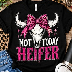Not Today Heifer Shirt shirt mockup