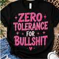 Zero Tolerance For Bullshit Shirt shirt mockup