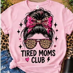 Tired Moms Club Shirt shirt mockup