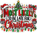 Most Likely to Be Late for Christmas festive plaid and leopard print holiday design