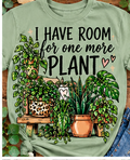I Have Room for One More Plant Tee shirt mockup