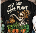 Just One More Plant Graphic Tee